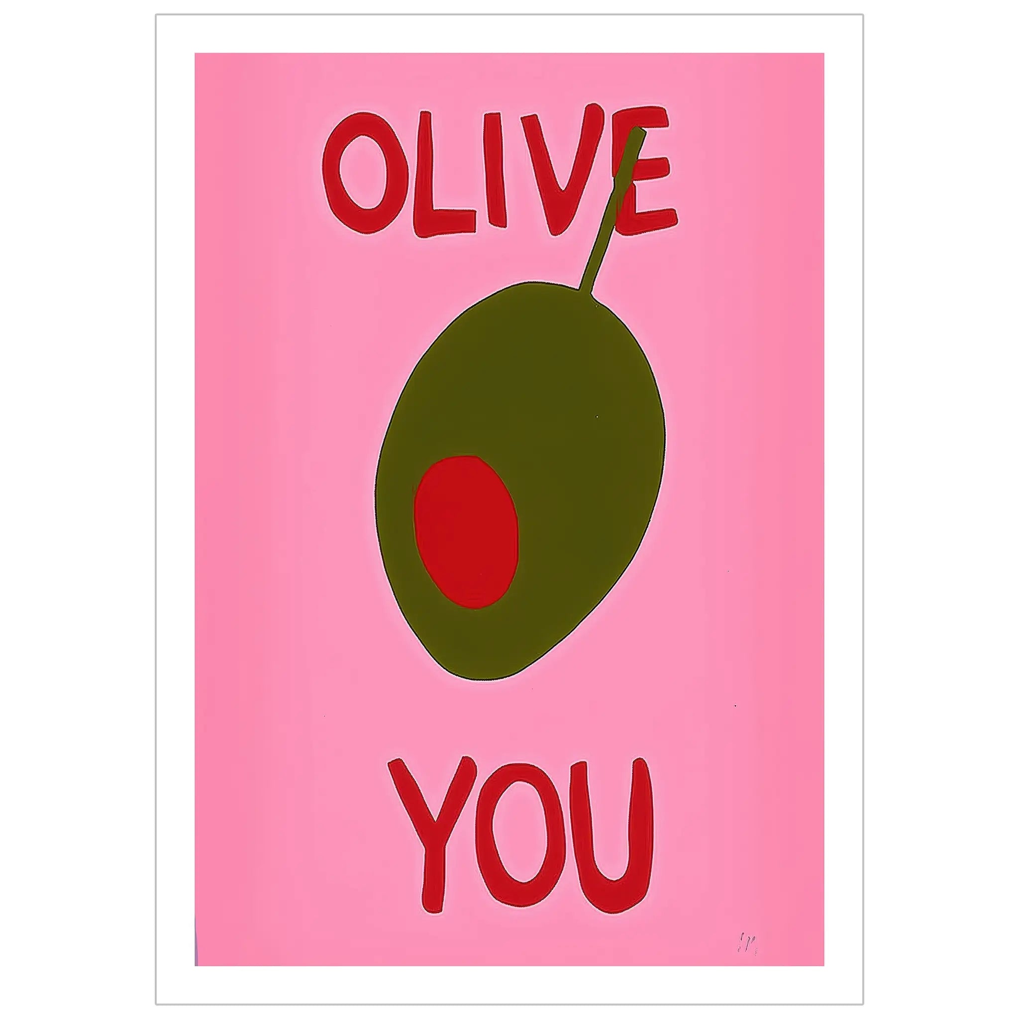 Olive you