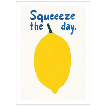 Squeeze the day